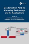 Condensation Particle Counting Technology and Its Applications - Longfei Chen ; Xiaoyan Ma ; Guangze Li - 9781032729510