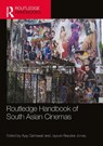 Routledge Handbook of South Asian Cinemas - Ajay Gehlawat ; Jayson Beaster-Jones - 9781032803661