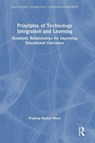 Principles of Technology Integration and Learning - Pradeep Kumar (NIEPA Misra - 9781032833668