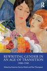 Rewriting Gender in an Age of Transition - Katerina Garcia-Walsh ; Paul (University of St Andrews Thompson - 9781032847887