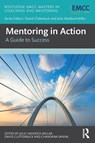 Mentoring in Action - Julie Haddock-Millar ; David (David Clutterbuck Partnership Clutterbuck ; Chandana Sanyal - 9781032855639
