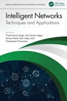 Intelligent Networks - Vivek Kumar Singh ; Anil (Sharda University Kumar Sagar ; Parma (Sharda University Nand - 9781032891392