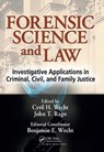 Forensic Science and Law - Cyril H. Wecht ; John T. Rago - 9781032917702