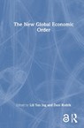 The New Global Economic Order - Lili Yan Ing ; Dani Rodrik - 9781032945569
