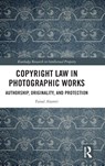 Copyright Law in Photographic Works - Faisal Alamri - 9781032952635