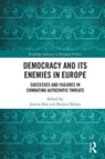 Democracy and Its Enemies in Europe - Joanna (Adam Mickiewicz University Rak ; Roman (Nicolaus Copernicus University Backer - 9781032954769