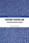 Couture Fashion Law - Tomruk Ustunkaya - 9781032975085
