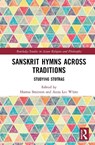 Sanskrit Hymns Across Traditions - Hamsa Stainton ; Anna Lee White - 9781032976709