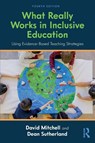What Really Works in Inclusive Education - David (Canterbury Christchurch University Mitchell ; Dean (University of Canterbury Sutherland - 9781032993157