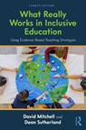 What Really Works in Inclusive Education - David (Canterbury Christchurch University Mitchell ; Dean (University of Canterbury Sutherland - 9781032993157