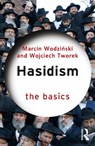 Hasidism: The Basics - Marcin Wodzinski ; Wojciech Tworek - 9781032994871