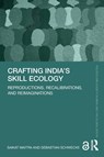 Crafting India's Skill Ecology - Saikat Maitra ; Sebastian Schwecke - 9781032995649