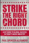Strike the Right Chord - ALEXANDER,  Paul Spencer - 9781034033486