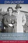 End of the Chapter - John Galsworthy - 9781034990239