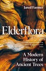 Elderflora - Jared Farmer - 9781035009046