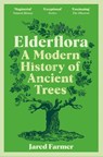 Elderflora - Jared Farmer - 9781035009060