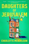 Daughters of Jerusalem - Charlotte Mendelson - 9781035020188