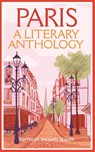 Paris: A Literary Anthology - Zachary Seager - 9781035023615