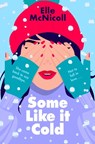 Some Like it Cold - Elle McNicoll - 9781035027842