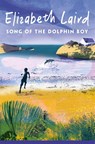 Song of the Dolphin Boy - Elizabeth Laird - 9781035034710