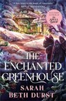 The Enchanted Greenhouse - Sarah Beth Durst - 9781035042395