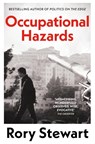 Occupational Hazards - Rory Stewart - 9781035052172