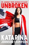 Unbroken - Katarina Johnson-Thompson - 9781035055173
