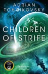 Children of Strife - Adrian Tchaikovsky - 9781035057801
