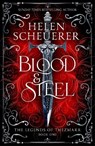 Blood & Steel - Helen Scheuerer - 9781035067374