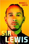 Sir Lewis - Michael E. Sawyer - 9781035071654