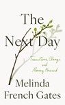 The Next Day - Melinda French Gates - 9781035073542