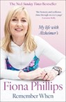 Remember When - Fiona Phillips - 9781035074884