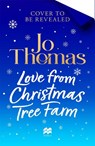 Love from Christmas Tree Farm - Jo Thomas - 9781035077564