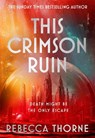 This Crimson Ruin - Rebecca Thorne - 9781035079322