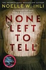 None Left To Tell - Noelle W. Ihli - 9781035080014