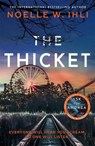 The Thicket - Noelle W. Ihli - 9781035080083