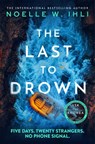 The Last to Drown - Noelle W. Ihli - 9781035080106
