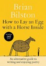 How to Lay an Egg with a Horse Inside - Brian Bilston - 9781035085729