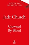Crowned by Blood - Jade Church - 9781035088638