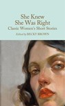 She Knew She Was Right: Classic Women's Short Stories - Becky Brown - 9781035092512