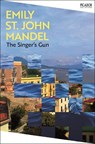 The Singer's Gun - Emily St John Mandel - 9781035097944