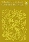 The Daughters of The Late Colonel - Katherine Mansfield - 9781035098699