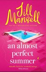 An Almost Perfect Summer - Jill Mansell - 9781035409990