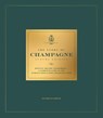 The Story of Champagne Luxury Edition - Tom Bruce-Gardyne - 9781035427949