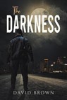 The Darkness - David Brown - 9781035813513