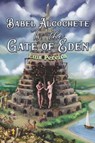 Babel Alcochete Is the Gate of Eden - Luis Pereira - 9781035844067