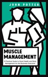 Muscle Management - John Potter - 9781035867653