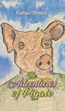 The Adventures of Pigalo - Contessa Veronica - 9781035869022