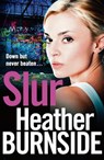 Slur - Heather Burnside - 9781035906888