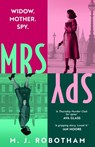 Mrs Spy - M. J. Robotham - 9781035914234